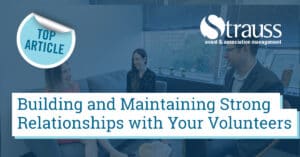 13 Building and maintaining strong relationships with your volunteers