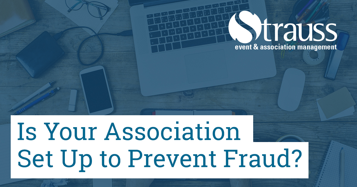 Is Your Association Set Up to Prevent Fraud