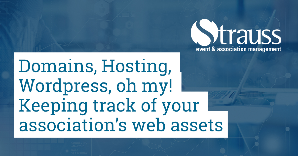 Domains Hosting Wordpress oh my Keeping track of your associations web assets FB