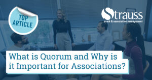 2 What is quorum and why is it important for associations