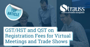 3 GST HST and QST on registration fees for virtual meetings and trade shows