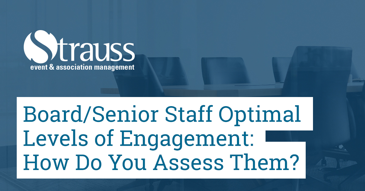 Board Senior Staff Optimal Levels of Engagement How Do You Assess Them