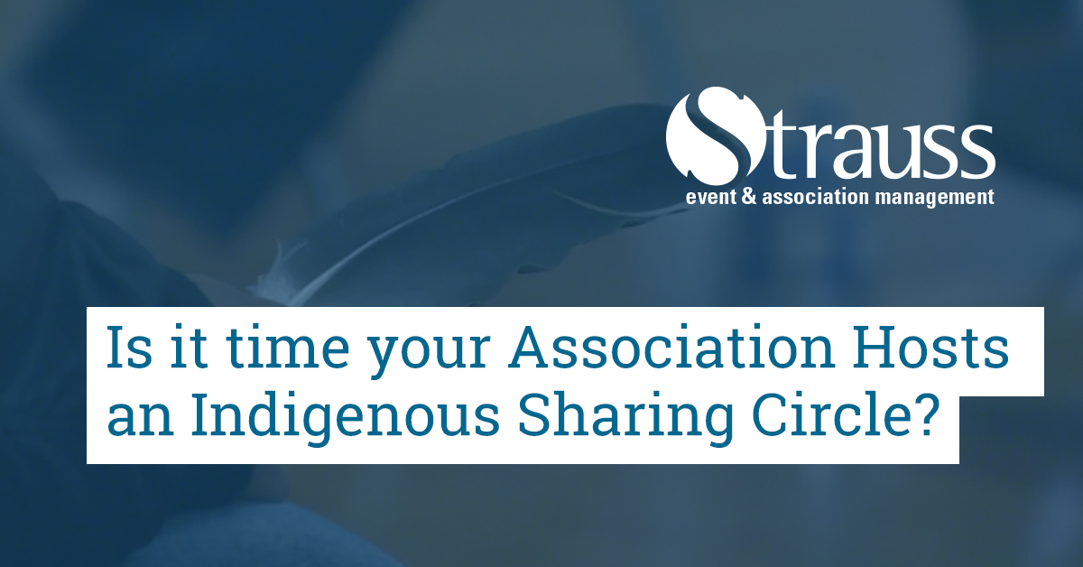 Is it time your Association Hosts an Indigenous Sharing Circle FB