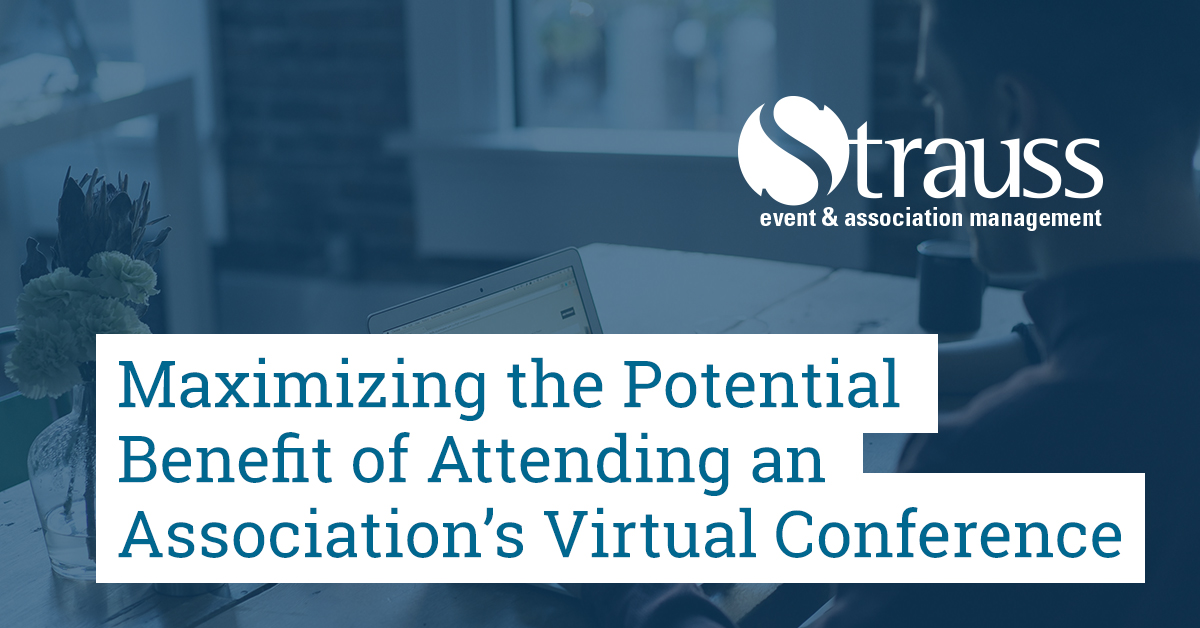 Maximizing the Potential Benefit of Attending an Associations Virtual Conference FB