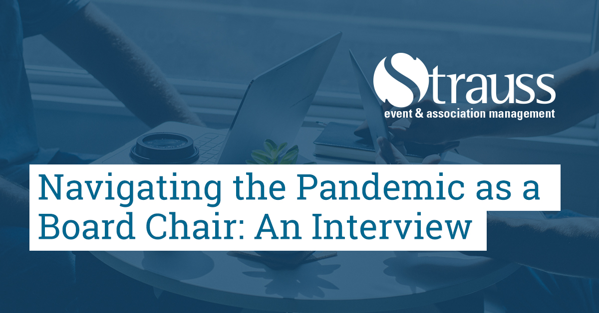 Navigating the Pandemic as a Board Chair An Interview FB