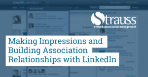 Making Impressions and Building Association Relationships with LinkedIn