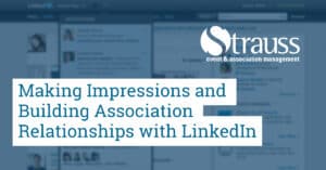 Making Impressions and Building Association Relationships with LinkedIn