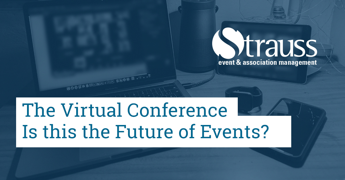 The Virtual Conference Is this the Future of Events