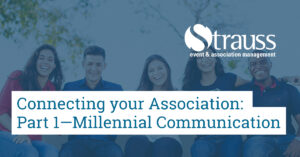 Connecting your Association Part 1 Millennial Communication