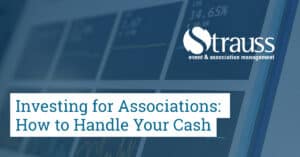 Investing for Associations How to Handle Your Cash image